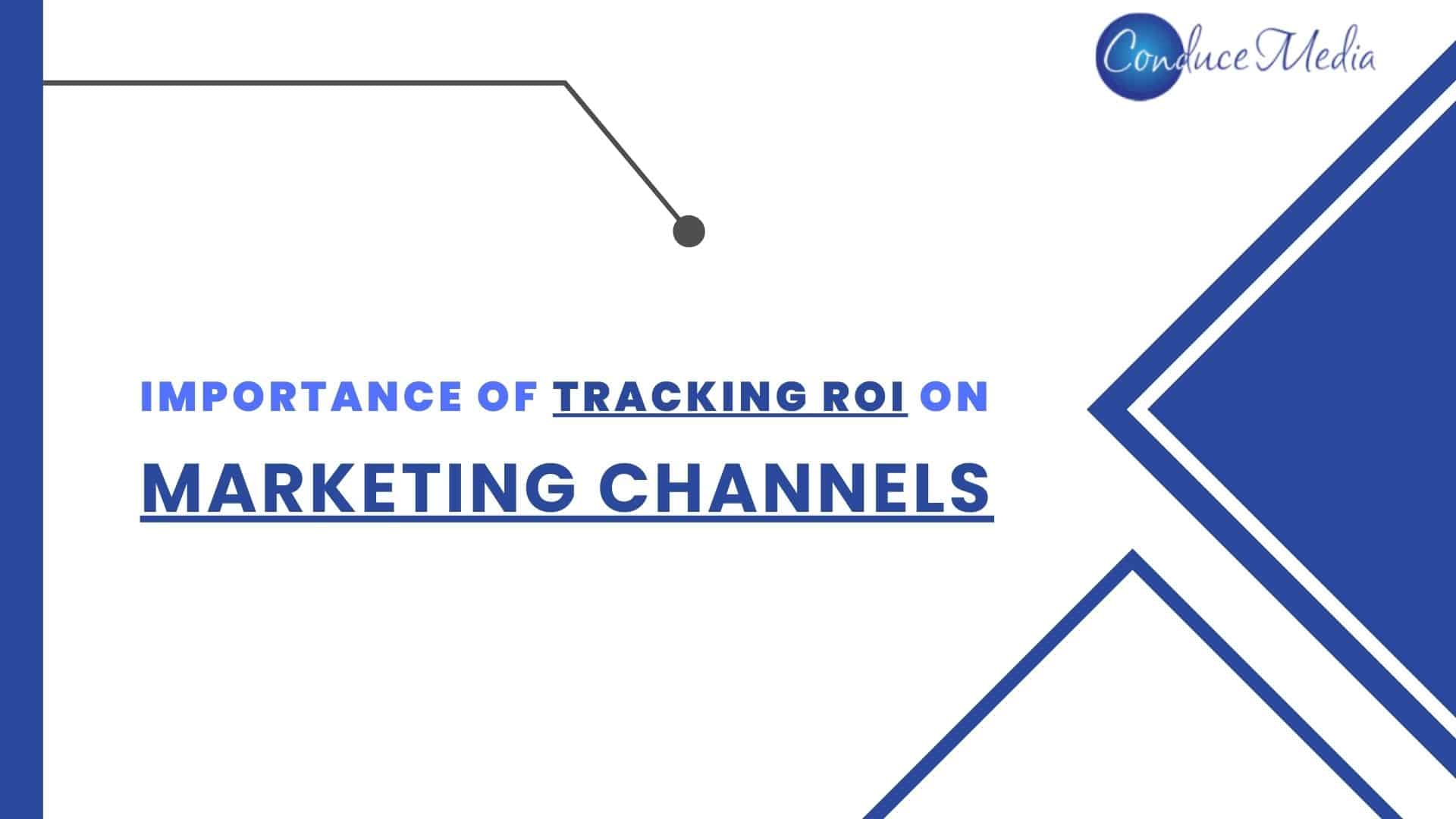 Importance_of_Tracking_ROI_Marketing_Channels