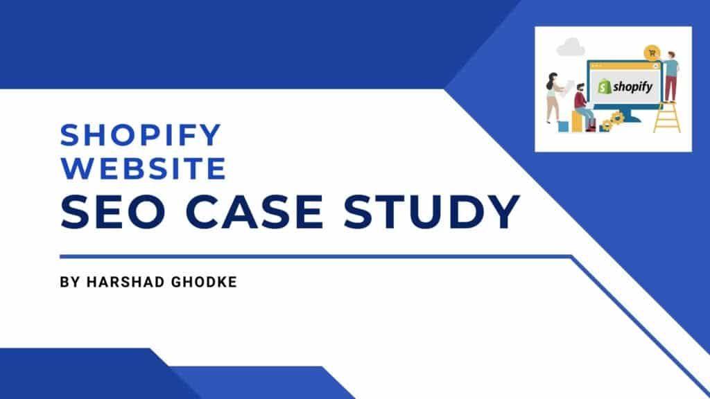 Shopify_Website_SEO_Case_Study